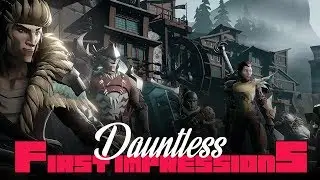 Dauntless - First Impressions Review