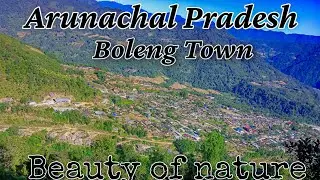 Boleng Town Siang district Arunachal Pradesh 🇮🇳|| beauty of nature || kadum vlog||
