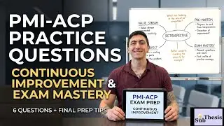 PMI-ACP Exam Prep: Continuous Improvement & Exam Mastery (Q52-Q57)