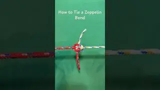 How to Tie a Zeppelin Bend