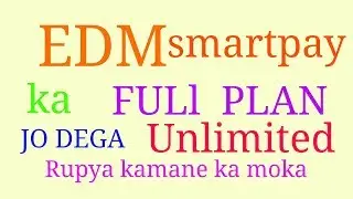 EDM Smartpay company ka full plan