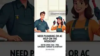 Need Plumbing or AC Help on the Weekend in the San Antonio Area?