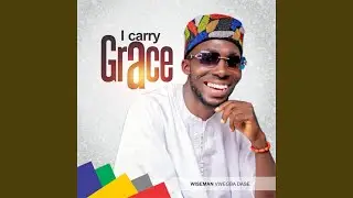 I Carry Grace