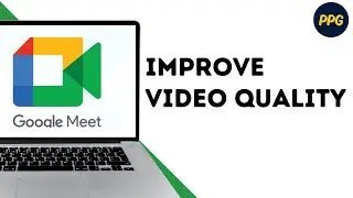 How To Change Video Quality in Google Meet ?