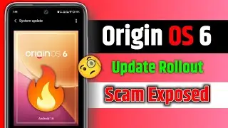 Origin OS 6 Update Rollout Scam Exposed 🔥🔥 #originos6 #scam #originos6scam