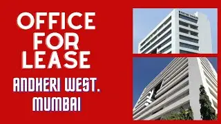 LEASED - PREMIUM OFFICE FOR LEASE - ANDHERI WEST, MUMBAI