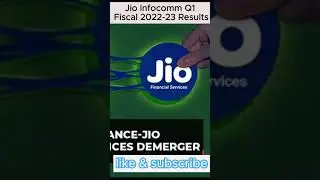 Jio Infocomm Q1 Fiscal 2022-23 Results