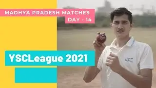 YSCL Madhya Pradesh | Madhya Pradesh Phase - 2 Trials - Highlights | #YSCLeague | Day 14