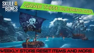 Skull and Bones Weekly Store Reset Grab it Now