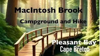 Visit MacIntosh Brook,  Cape Breton