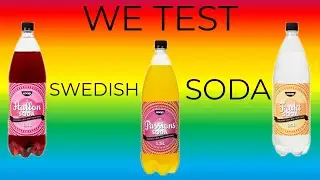 WE TEST SWEDISH SODA (FARTS AND BURPS)