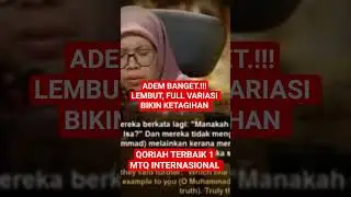 ADEM BANGET.!! SUARA MERDU BIKIN CANDU QORIAH INTERNASIONAL #tilawat #childqori #qoriahcantik #short