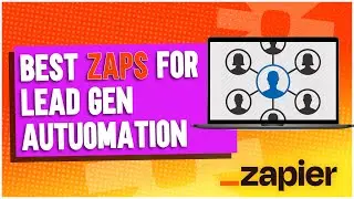 Лучшие Zap-запросы для автоматизации генерации лидов с использованием Zapier (2025)