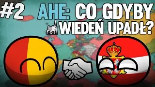 AHE: Co gdyby Wiedeń upadł? | Odcinek 2