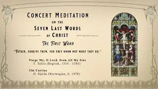 The First Word (Concert Meditation on the Seven Last Words)