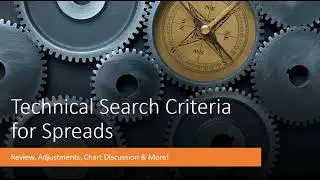 Technical Search Criteria for Spreads