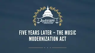 Five Years Later &ndash; The Music Modernization Act