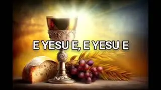 E YESU E by Fr. Boniface Kasate