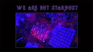 'We are - but Stardust'   Ambient &bull; Improv &bull; Live Looping &bull; sound sculpting session