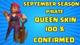 100% confirmed pirate queen skin of Upcoming september season Challanges 2020 || clash of clans ||