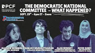 How to Build a Better Democratic Party ~ Democratic Progressive Caucus of Florida Webinar