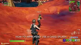 How To Properly Use A Chug Splash Episode One