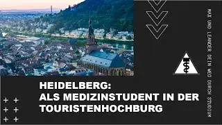 HEIDELBERG aus Sicht von MEDIZINSTUDENTEN