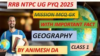 Geography Pyq Ntpc Ug | ভূগোল বাংলা ভাষায় |Class 1 @Gurukul Pathshala (WB) 