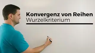 Konvergenz von Reihen, Wurzelkriterium, Beispiel mit ln, Unimathematik | Mathe by Daniel Jung
