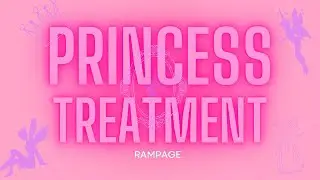 Manifest Princess Treatment Rampage | Looped Affirmations
