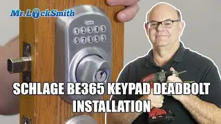 How to Install Schlage BE365 Keypad Deadbolt | Mr. Locksmith&trade;
