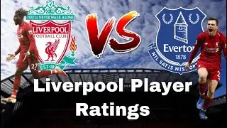 MY LIVERPOOL PLAYER RATINGS VS EVERTON