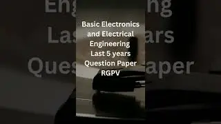 Basic electrical engineering and electronics previous year question paper rgpv #pyqs #engineering