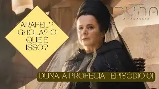 Duna A Profecia Episódio 1 - ARAFEL? GHOLA? O que é isso?