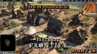 Upgrading to Large Houses and Foundry Construction | Farthest Frontier Ep18