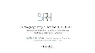 T&eacute;moignage projet chatbot RH du CISIRH - partie 02