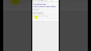 Image Comparison with an Interactive Slide in Python | #shorts