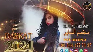 معتصم الساير Halil el HARBAWİY DABKAT Arapça ful 2025
