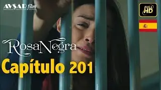 Rosa Negra - Cap&iacute;tulo 201 (HD) En Espa&ntilde;ol