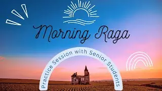 Practice Session with Senior Students Raag : Ahir Bhairab ।। Play Alap with proper technique ।।