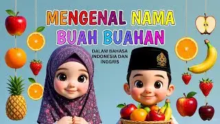 MENGENAL NAMA BUAH DALAM BAHASA INDONESIA DAN INGGRIS I ANAK PAUD DAN TK