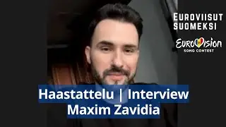 Haastattelu | Maxim Zavidia 🇲🇩 | Moldovan euroviisuehdokas 