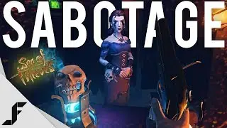 SABOTAGE - Sea of Thieves