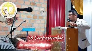 36 CONFRATERNIDAD//Ministerios unidos de iquitos// Palabra de Dios