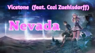 [Nightcore]Vicetone - Nevada (feat. Cozi Zuehlsdorff)