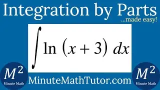 Integration by Parts | Integrate ln(x+3) dx by Parts