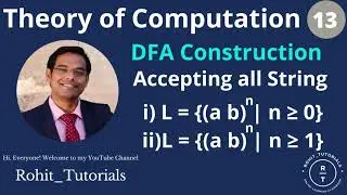 Lect-13: DFA Example | Design FA that Accepts Language L | L = {(a b)^n | n &ge; 0} & {(a b)^n | n &ge; 1}