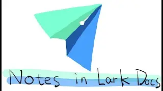 Making notes using Lark