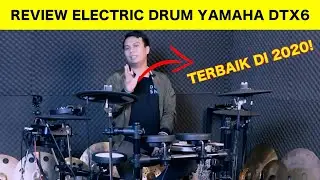 REVIEW DRUM ELEKTRIK TERBAIK DI 2020... YAMAHA DTX6...