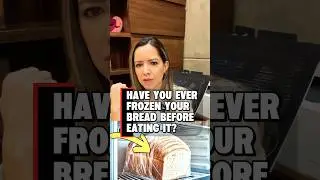 Freezing your BREAD does this to your body